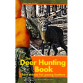 The Deer Hunting Book: Short stories for young hunters
