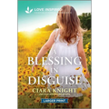 A Blessing in Disguise: An Uplifting Inspirational Romance
