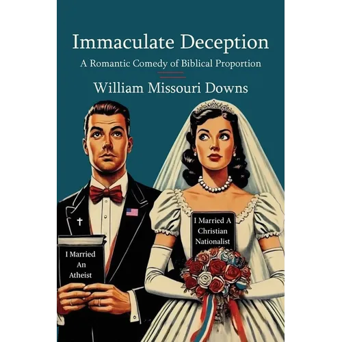 Immaculate Deception: A Romantic Comedy of Biblical Proportion