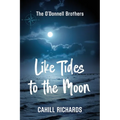 The O'Donnell Brothers: Like Tides to the Moon