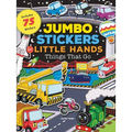 Jumbo Stickers for Little Hands: Things That Go: Includes 75 Stickers