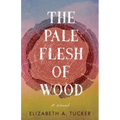 Pale Flesh of Wood