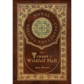 The Tenant of Wildfell Hall (Royal Collector's Edition) (Case Laminate Hardcover with Jacket)