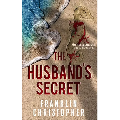 The Husband's Secret: A Psychological Thriller