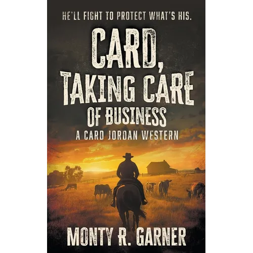 Card, Taking Care of Business: A Classic Western Adventure