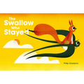 The Swallow Who Stayed