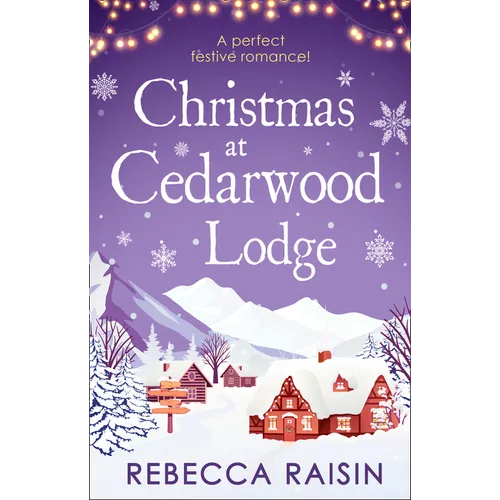 Christmas At Cedarwood Lodge: Celebrations & Confetti at Cedarwood Lodge / Brides & Bouquets at Cedarwood Lodge / Midnight & Mistletoe at Cedarwood