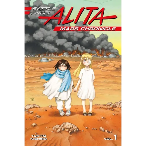 Battle Angel Alita: Mars Chronicle 1