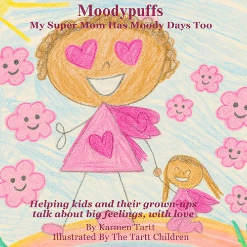 Moodypuffs: My Super Mom Has Moody Days Too