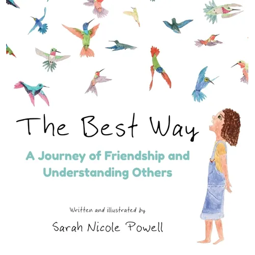 The Best Way: A Journey of Friendship and Understanding Others