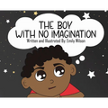 The Boy With No Imagination