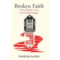 Broken Faith: A Story of Murder, Secrets, and a Catskills Synagogue