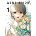 Gene Bride Vol. 1