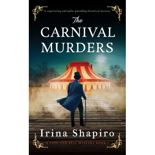 The Carnival Murders: A Captivating and Pulse-Pounding Historical Mystery
