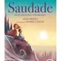 Saudade: Our Longing for Brazil