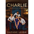Charlie: Love Sequence Book One