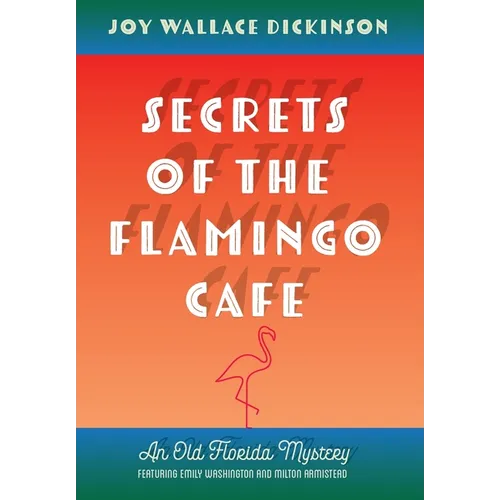 Secrets of the Flamingo Café
