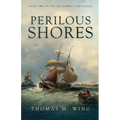 Perilous Shores: Book Two of The Sea Hawkes Chronicles