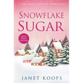 Snowflake Sugar: Large Print Edition
