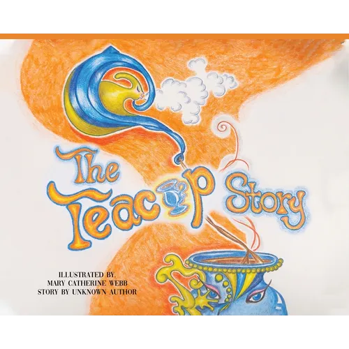 The Teacup Story