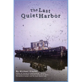 The Last Quiet Harbor: A Novel of Memory, Loss, and Reckoning