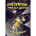 Forsynthia: The Shrink Ray Sleepover