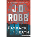 Payback in Death: An Eve Dallas Novel
