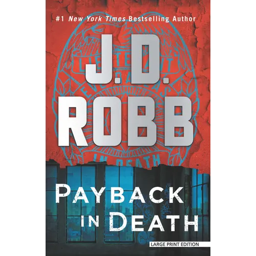 Payback in Death: An Eve Dallas Novel