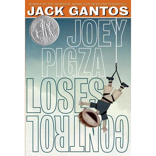 Joey Pigza Loses Control: (Newbery Honor Book)