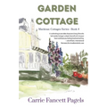 Garden Cottage: A Mackinac Island Novel with Romance