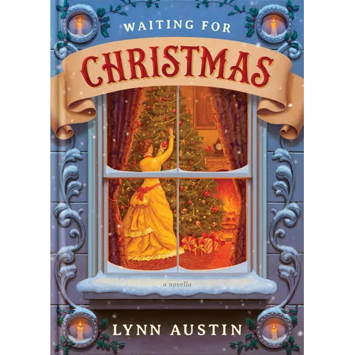 Waiting for Christmas: A Story of Hope and the Best Gift of All