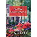 For Six Good Reasons