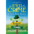 A Jewel of a Crime: A Venus Bixby Mystery