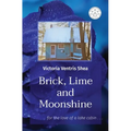 Brick, Lime and Moonshine: for the love of a lake cabin . . .