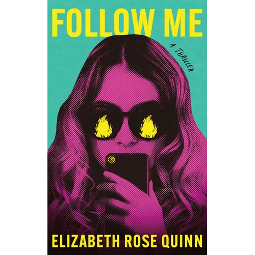 Follow Me: A Thriller