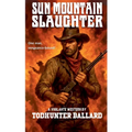 Sun Mountain Slaughter