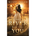 The River Will Take You (The Cursed Realm #1)
