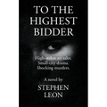 To the Highest Bidder