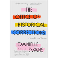 The Office of Historical Corrections: A Novella and Stories