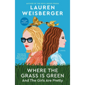 Where the Grass Is Green and the Girls Are Pretty