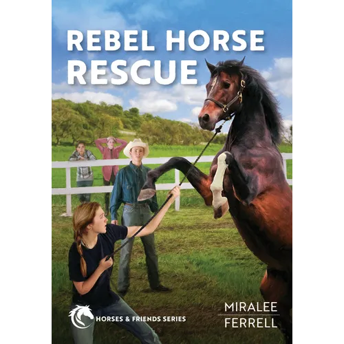 Rebel Horse Rescue: Volume 5