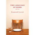 The Language of Home: Stories