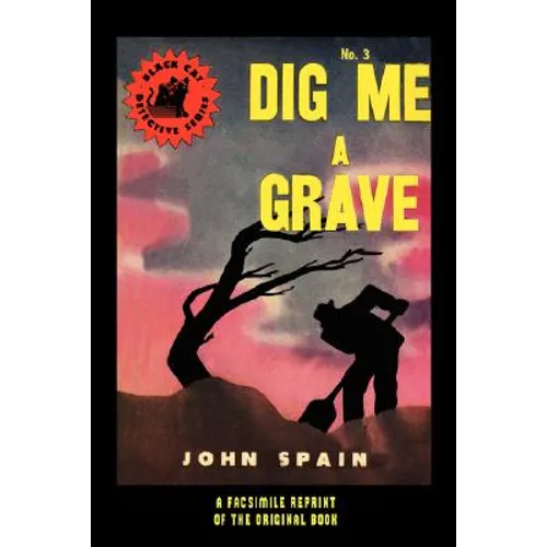 Dig Me a Grave