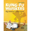 Kung-Fu Whiskers: Big dreams. Small paws.