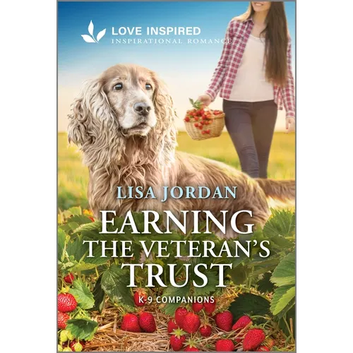 Earning the Veteran's Trust: An Uplifting Inspirational Romance