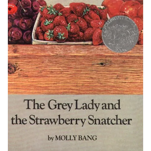 The Grey Lady and the Strawberry Snatcher