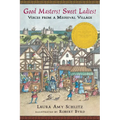 Good Masters! Sweet Ladies!: Voices from a Medieval Village (Historical Fiction for Grades 5-8)