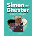 Super Family! (Simon and Chester Book #3)