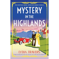 Mystery in the Highlands: A page-turning historical cozy mystery set in the Scottish Highlands