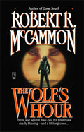 The Wolf's Hour by Robert R. McCammon
